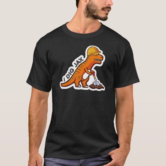 I Dig Jax Dino T - Shirt (Vorderseite)