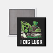 I Dig Luck Excavator St Patrick's Day Irish Magnet (Vorderseite/Rückseite)