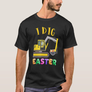 I Dig Oster Bunny Rabbit Tractor Funny Eg T-Shirt