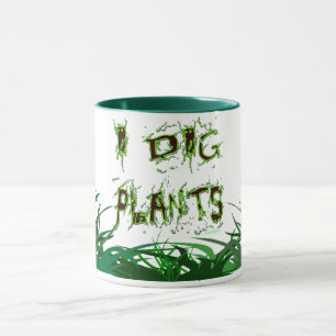 I Dig Pflanze Gardener Slogan Kaffee Tasse