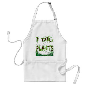 I Dig Pflanze Gardener Slogan Schürze