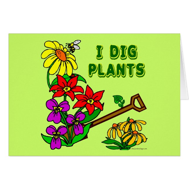 I Dig Pflanze Gardener Sprichwort (Vorderseite (Horizontal))