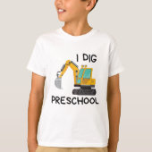 I Dig Preschool T-Shirt (Vorderseite)