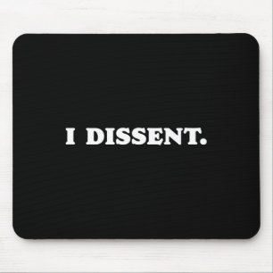 I Dissent Funny Resist Minimalistisches Design 1 Mousepad