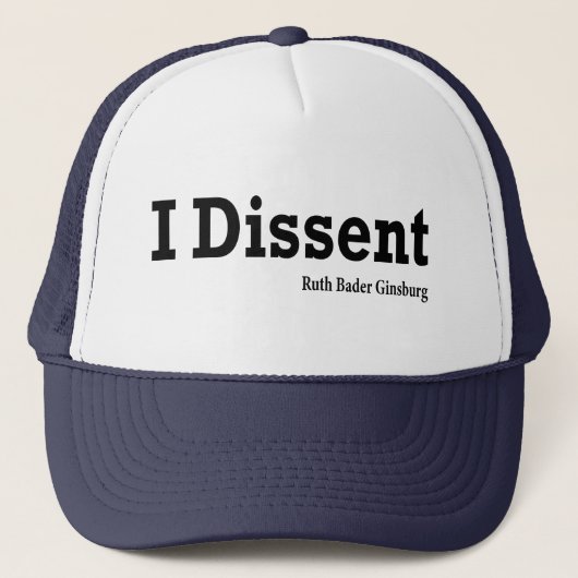 I Dissent - RBG Truckerkappe (Vorderseite)