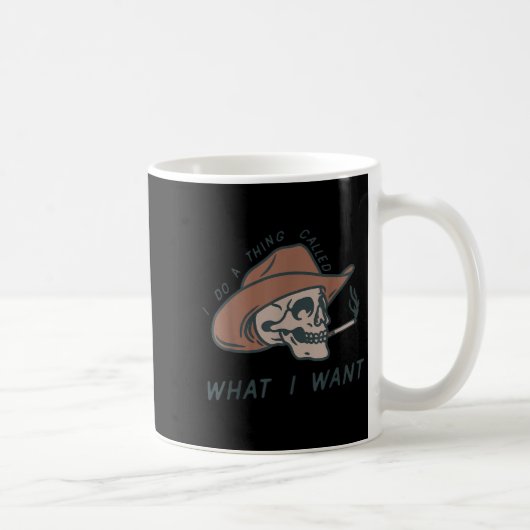 I Do A Thing Called What I Want Design  Kaffeetasse (Rechts)