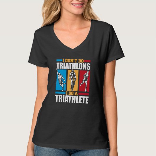 I Do A Triathlete Triathlete Bike Training Profi T T-Shirt (Vorderseite)