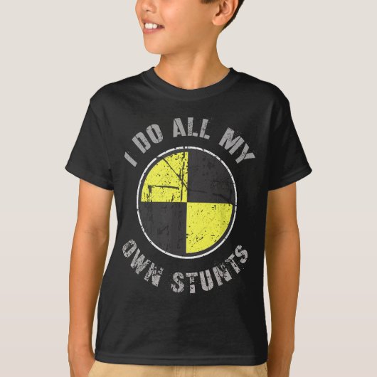 I DO ALL MY OWN STUNTS Random Gravity Check Crash T-Shirt (Vorderseite)