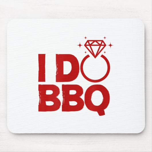 I Do Bbq Wedding Party Rehearsal Dinner Bridal Sho Mousepad (Vorne)
