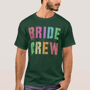I Do BRIDE CREW Bachelorette Brautparty Squad T-Shirt