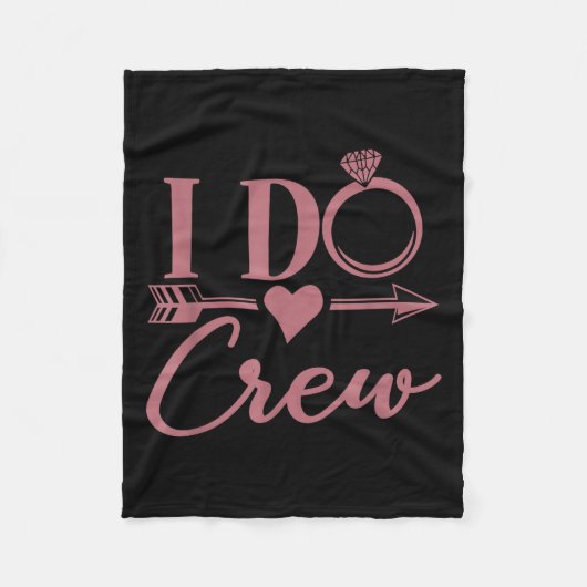 I Do Crew, Bachelorette Party, Group, Matching, Br Fleecedecke (Vorderseite)