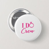 I Do Crew, Bachelorette Party, Matching, Group, Br Button (Vorne & Hinten)
