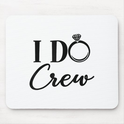 I Do Crew, Bachelorette Party, Matching, Group Bri Mousepad (Vorne)