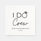 I Do Crew Brautparty Junggeselinnen-Abschied Favor Serviette (Vorderseite)