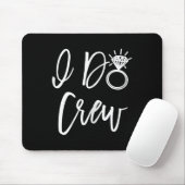 I Do Crew Bride Friends Group Bachelorette Bridal Mousepad (Mit Mouse)