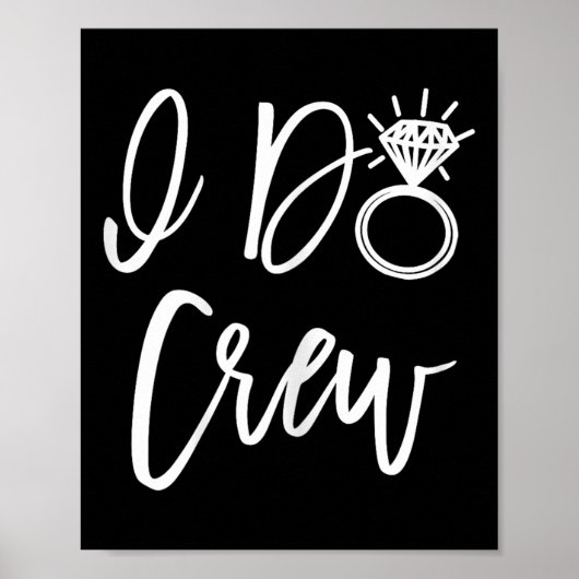 I Do Crew Bride Friends Group Bachelorette Bridal Poster (Vorne)