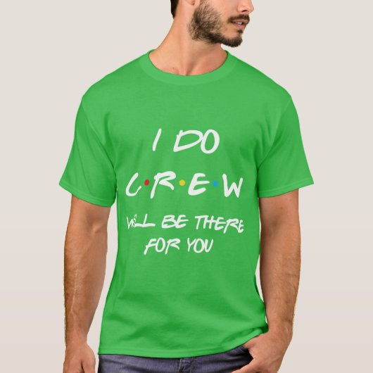 I DO crew FRIENDS edition Junggesellinnenabschied T-Shirt (Vorderseite)