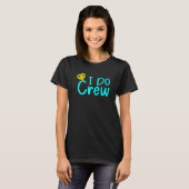 I Do Crew Humor Men Women Wedding  5 T-Shirt (Vorne ganz)