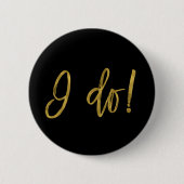 I Do Crew Imitats Gold Foil Junggeselinnen-Abschie Button (Vorderseite)