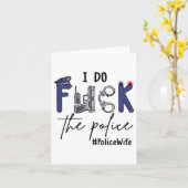 I Do Fck Lice Funny Cop Officer Wife Humor Valenti Karte (Gelbe Blume)