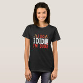 I Do I Did I'm Done Divorce T-Shirt (Vorne ganz)