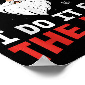 I Do It For The Ho S July Santa Blind Day Hohoho  Poster (Ecke)