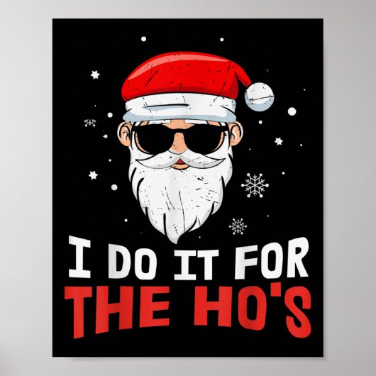 I Do It For The Ho S July Santa Blind Day Hohoho  Poster (Vorne)