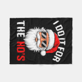 I Do It For The Hos Funny Inappropriate Christmas Fleecedecke (Vorderseite (Horizontal))