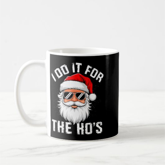 I Do It For The Hos Funny Inappropriate Christmas Kaffeetasse (Links)