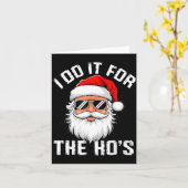 I Do It For The Hos Funny Inappropriate Christmas Karte (Gelbe Blume)