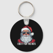 I Do It For The Ho's Santa Christmas Schlüsselanhänger (Vorderseite)