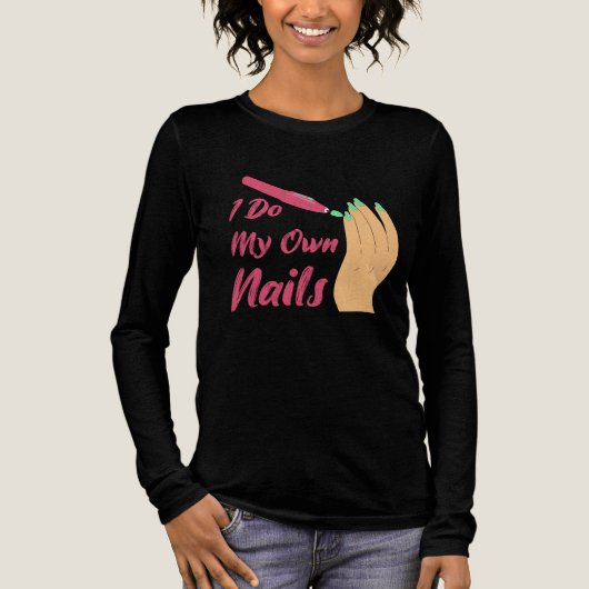 I do my own nails, technician manicurist tech, Tri-Blend shirt (Vorderseite)