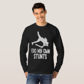 I Do My Own Stunts  2 T-Shirt (Vorne ganz)