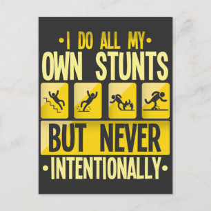 I Do My Own Stunts Accident Clumsy People Humor Postkarte