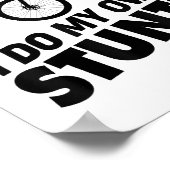 I Do My Own Stunts Funny Mountain Bike  Poster (Ecke)
