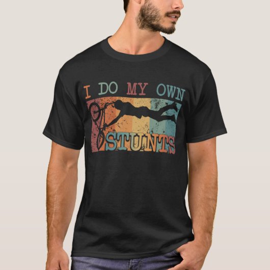 I Do My Own Stunts - Mountain Bike T-Shirt (Vorderseite)