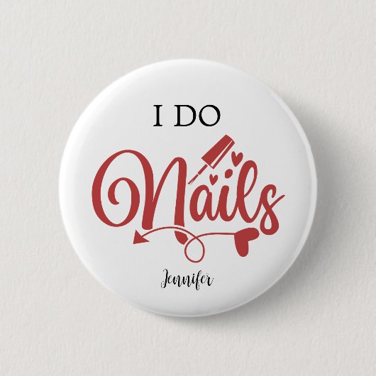 I Do Nails (Nageltechniker) Button (Vorderseite)