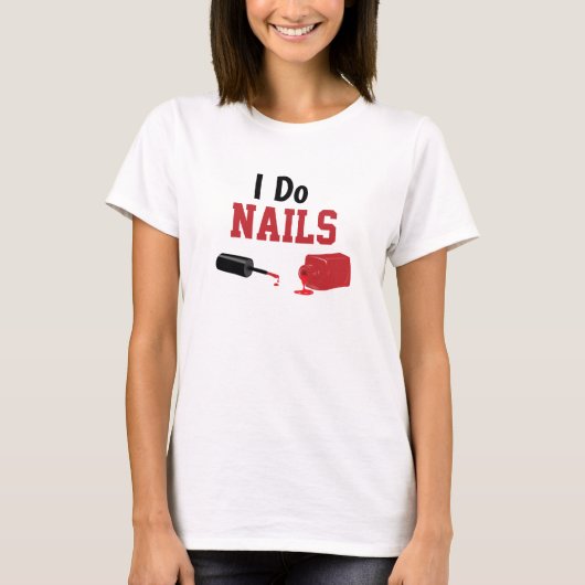 I do Nails T-Shirt (Vorderseite)