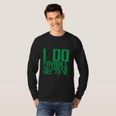 I Do Payroll You Should Be Nice To Me T-Shirt (Vorne ganz)