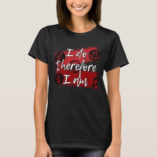 I Do, Therefore I am - IDTFIA01 T-Shirt (Vorderseite)