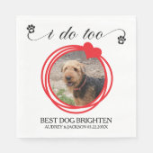 I Do Too Red Heart Wreath Dog Photo Wedding Serviette (Vorderseite)