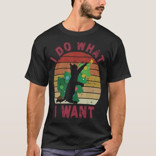I Do What I Want Black Cat Christmas Tree Cat T-Shirt (Vorderseite)
