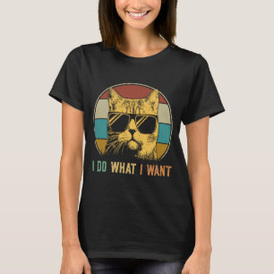 I Do What I Want Ca Retro 80s 90s Meowy Cat T-Shirt