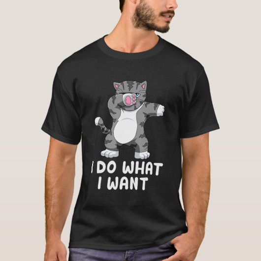 I do what I want cat cat T-Shirt (Vorderseite)