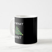 I Do What I Want Funny Christmas Black Cat Xmas Kaffeetasse (Vorderseite Links)