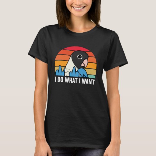 I Do What I Want Parrot I Blue masked Lovebird T-Shirt (Vorderseite)