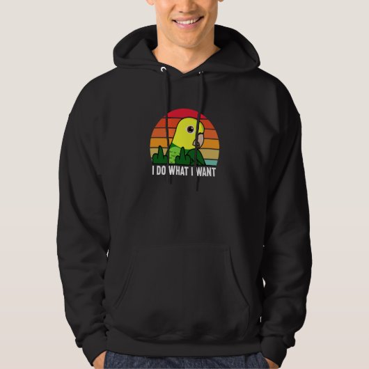 I Do What I Want Parrot I Double Yellow headed Ama Hoodie (Vorderseite)