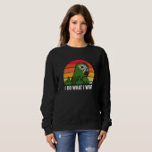 I Do What I Want Parrot I Hahns Macaw Sweatshirt (Vorne ganz)
