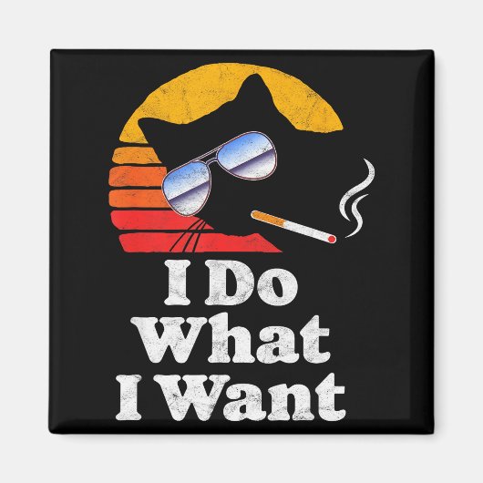 I Do What Want Cool Funny Cat & Retro Sungles Magnet (Vorne)