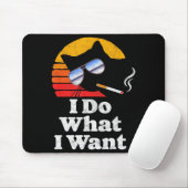 I Do What Want Cool Funny Cat & Retro Sungles Mousepad (Mit Mouse)